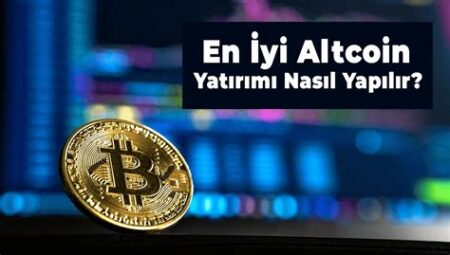 Altcoin Yatırımı için En İyi Borsalar: Güvenilir ve Kolay Kullanım